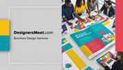 Brochure Design Services by DesignersMeet.com – Engage, Inform, and Convert